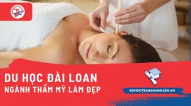 Du học Đài Loan ngành Thẩm mỹ làm đẹp: Con đường nghề nghiệp sáng tạo và hấp dẫn